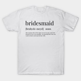 Bridesmaid Definition T-Shirt